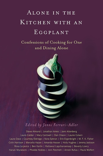 Cookbook Review: Alone in the Kitchen with an Eggplant